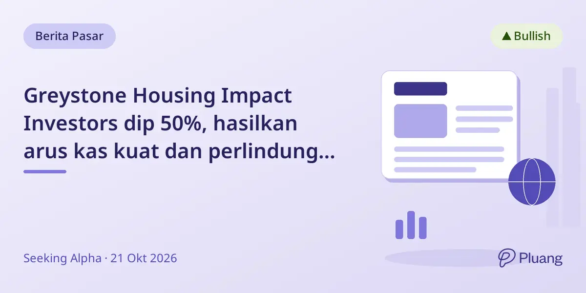 Greystone Housing Impact Investors dip 50%, hasilkan arus kas kuat dan perlindungan modal.