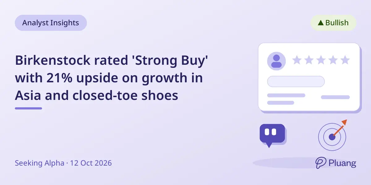 Birkenstock rated 'Strong Buy' with 21% upside on growth in Asia and closed-toe shoes