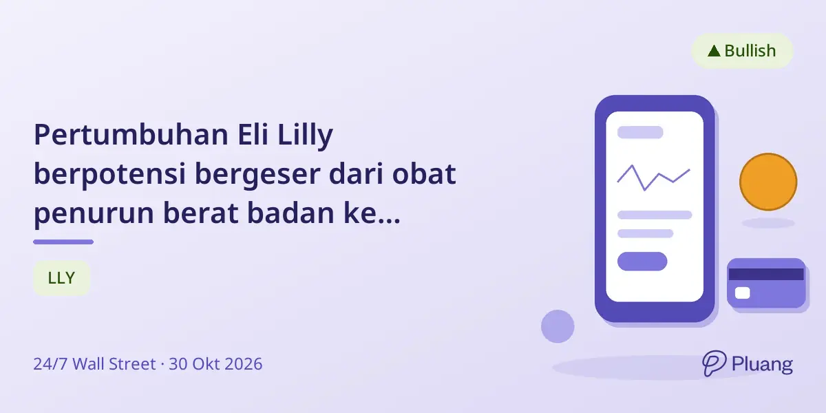 Pertumbuhan Eli Lilly berpotensi bergeser dari obat penurun berat badan ke onkologi dan neurologi dengan potensi kenaikan harga 22,65%.