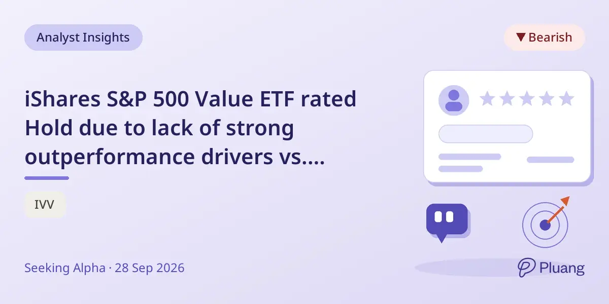 iShares S&P 500 Value ETF rated Hold due to lack of strong outperformance drivers vs. growth ETF