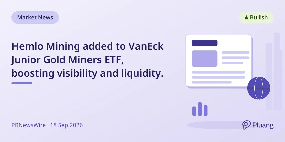 Hemlo Mining added to VanEck Junior Gold Miners ETF, boosting visibility and liquidity.