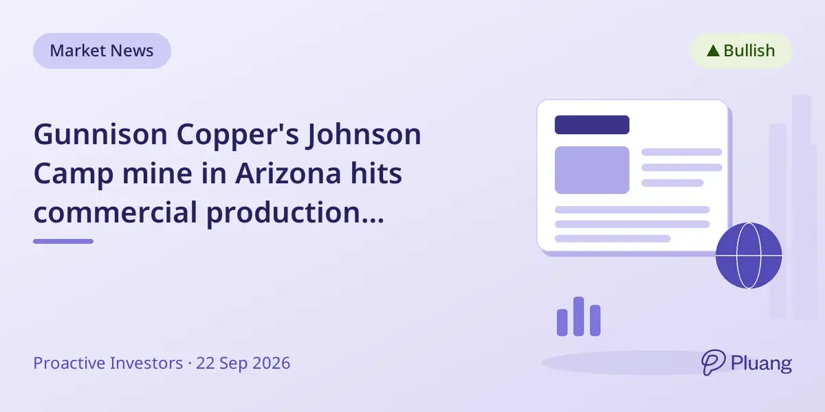 Gunnison Copper's Johnson Camp mine in Arizona hits commercial production milestone.