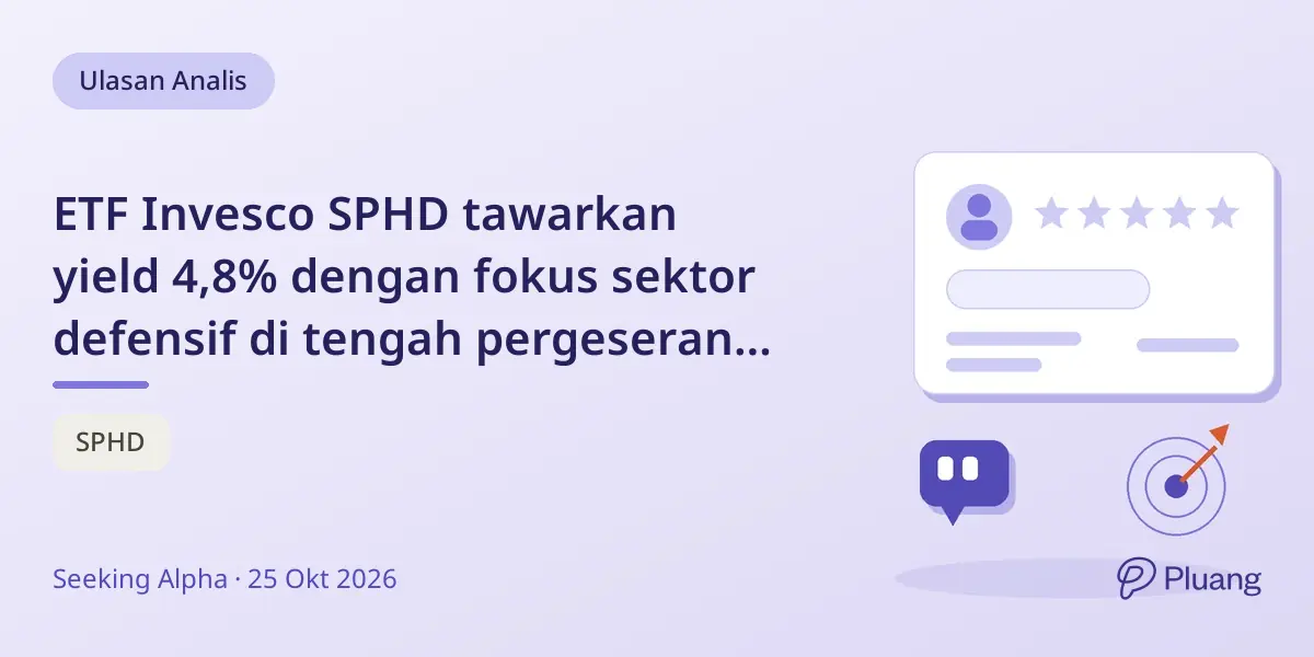 ETF Invesco SPHD tawarkan yield 4,8% dengan fokus sektor defensif di tengah pergeseran pasar dari saham teknologi.