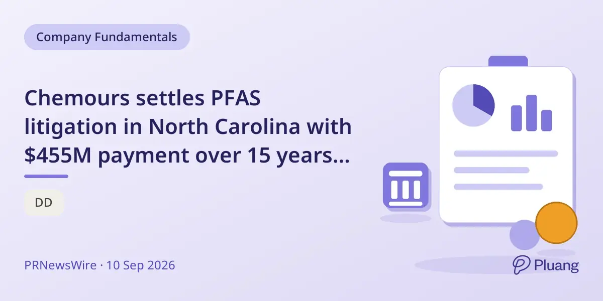 Chemours settles PFAS litigation in North Carolina with $455M payment over 15 years, covering emissions and contamination claims.
