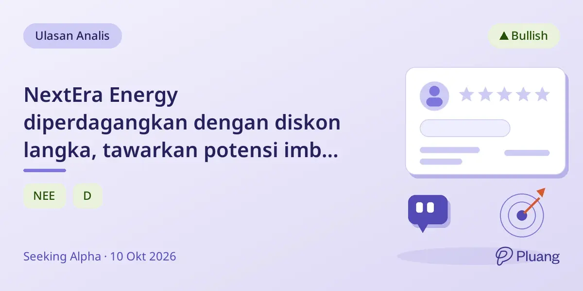 NextEra Energy diperdagangkan dengan diskon langka, tawarkan potensi imbal hasil 16% dan pertumbuhan dividen kuat.