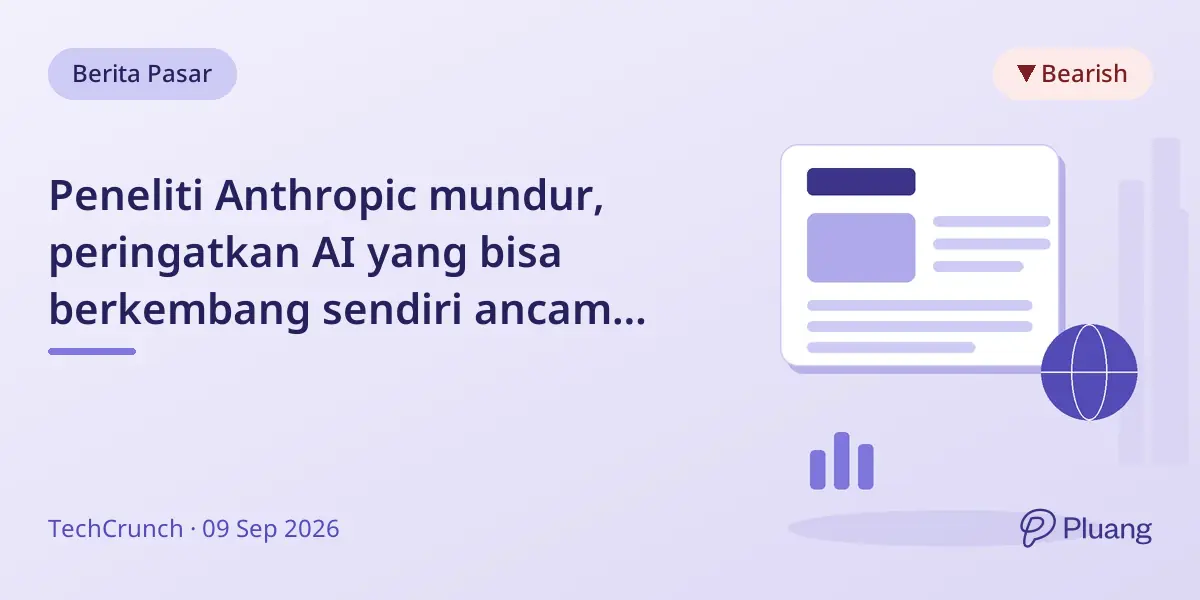 Peneliti Anthropic mundur, peringatkan AI yang bisa berkembang sendiri ancam umat manusia dalam satu dekade.