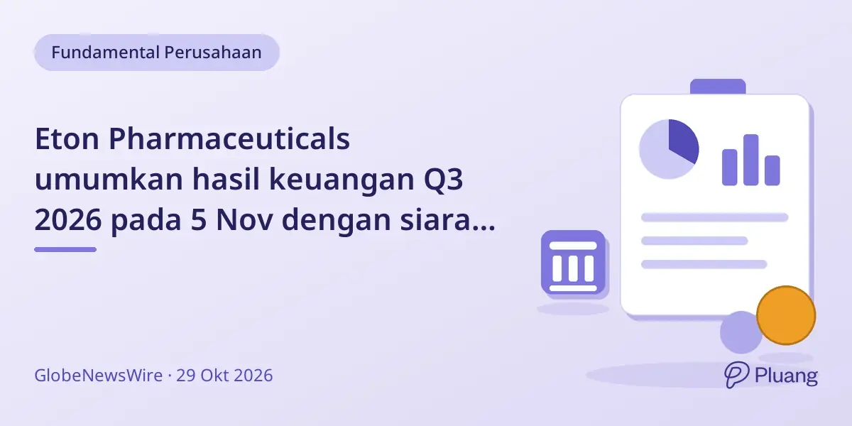 Eton Pharmaceuticals umumkan hasil keuangan Q3 2026 pada 5 Nov dengan siaran langsung dan sesi tanya jawab.