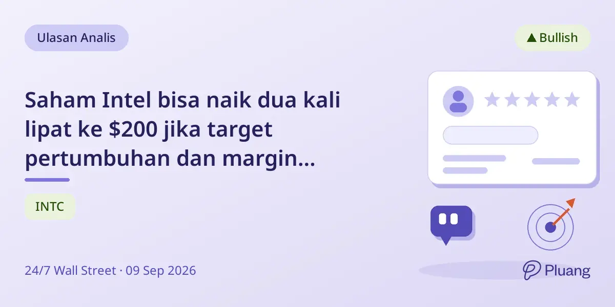Saham Intel bisa naik dua kali lipat ke $200 jika target pertumbuhan dan margin tercapai pada 2028.