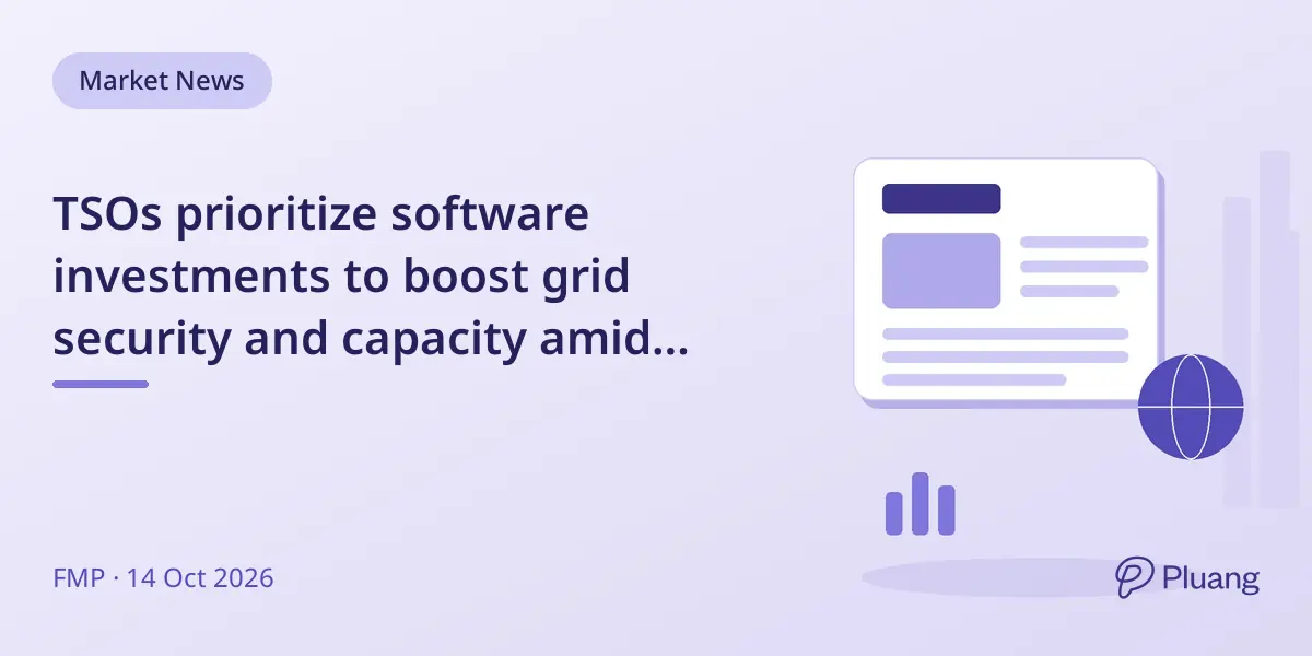TSOs prioritize software investments to boost grid security and capacity amid rising demand