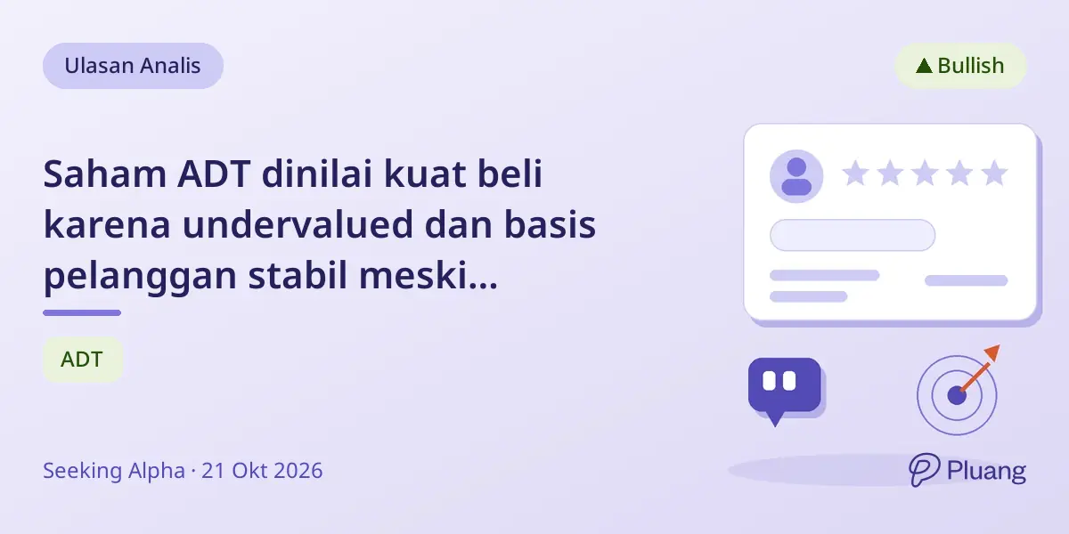 Saham ADT dinilai kuat beli karena undervalued dan basis pelanggan stabil meski tantangan industri ada.