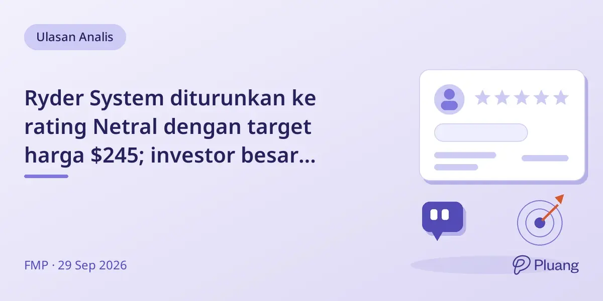 Ryder System diturunkan ke rating Netral dengan target harga $245; investor besar tambah kepemilikan jelang laporan Q3.