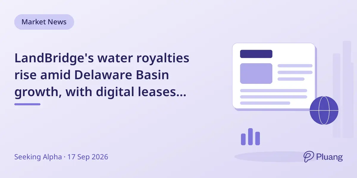 LandBridge's water royalties rise amid Delaware Basin growth, with digital leases boosting future revenue potential.