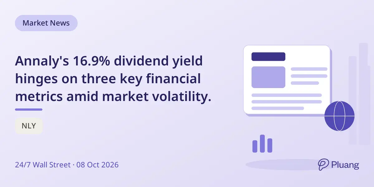 Annaly's 16.9% dividend yield hinges on three key financial metrics amid market volatility.