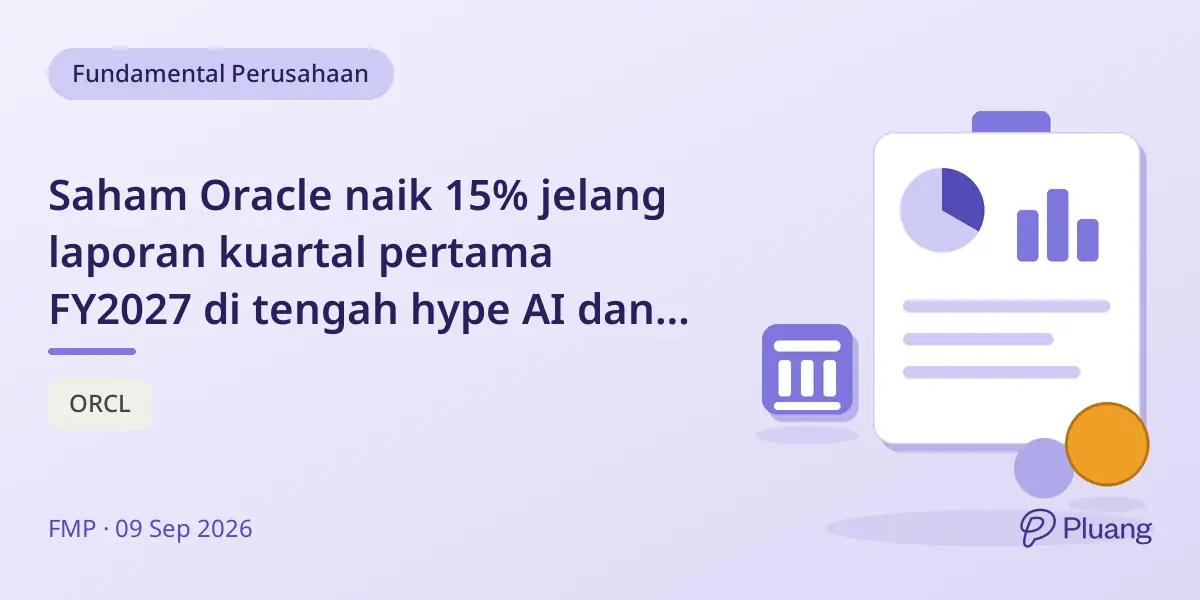 Saham Oracle naik 15% jelang laporan kuartal pertama FY2027 di tengah hype AI dan biaya pusat data.