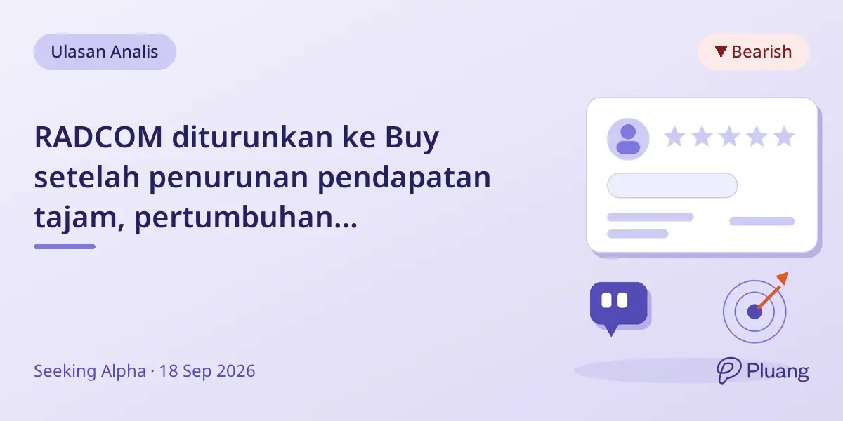 RADCOM diturunkan ke Buy setelah penurunan pendapatan tajam, pertumbuhan diharapkan pulih 2027