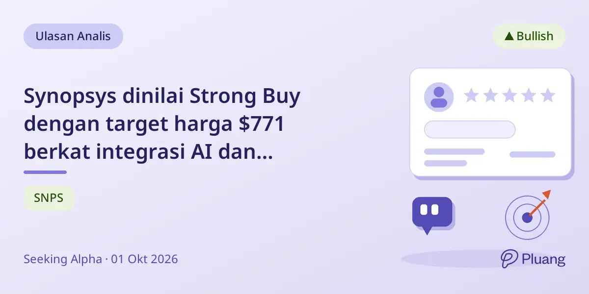 Synopsys dinilai Strong Buy dengan target harga $771 berkat integrasi AI dan pertumbuhan desain semikonduktor.