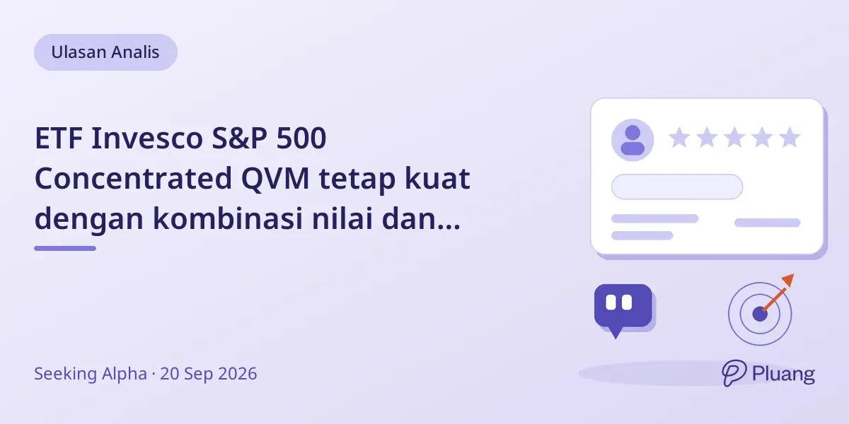 ETF Invesco S&P 500 Concentrated QVM tetap kuat dengan kombinasi nilai dan pertumbuhan, tapi tertinggal pasar sejak 2026.