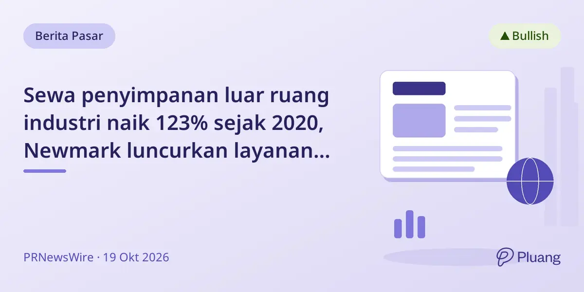 Sewa penyimpanan luar ruang industri naik 123% sejak 2020, Newmark luncurkan layanan khusus.
