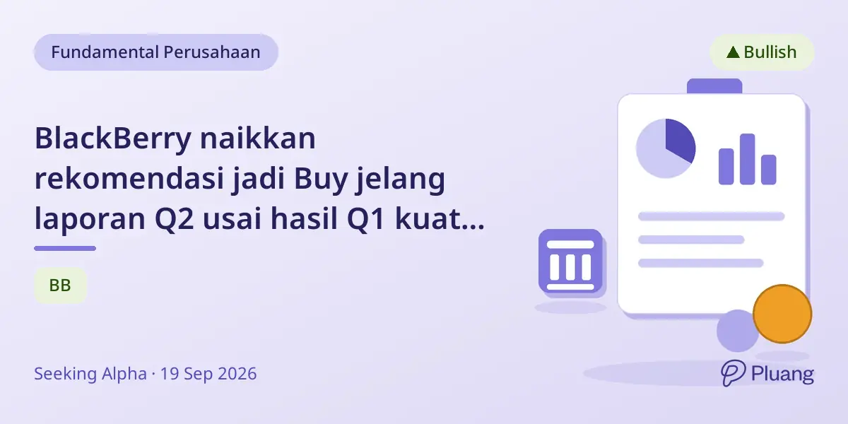 BlackBerry naikkan rekomendasi jadi Buy jelang laporan Q2 usai hasil Q1 kuat dan pertumbuhan QNX