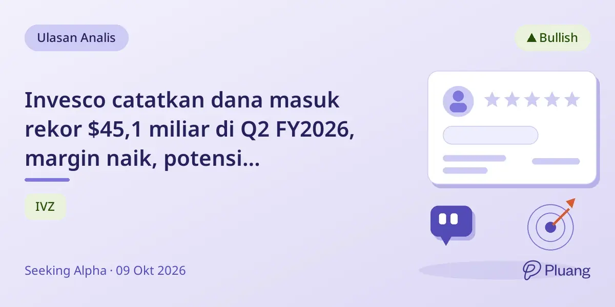 Invesco catatkan dana masuk rekor $45,1 miliar di Q2 FY2026, margin naik, potensi pertumbuhan kuat.