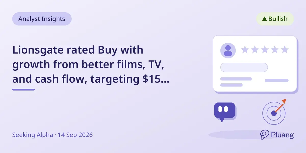 Lionsgate rated Buy with growth from better films, TV, and cash flow, targeting $15 share price by 2027.