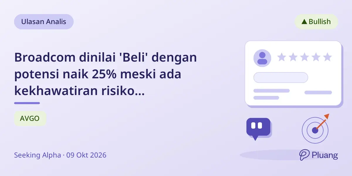 Broadcom dinilai 'Beli' dengan potensi naik 25% meski ada kekhawatiran risiko pembiayaan.