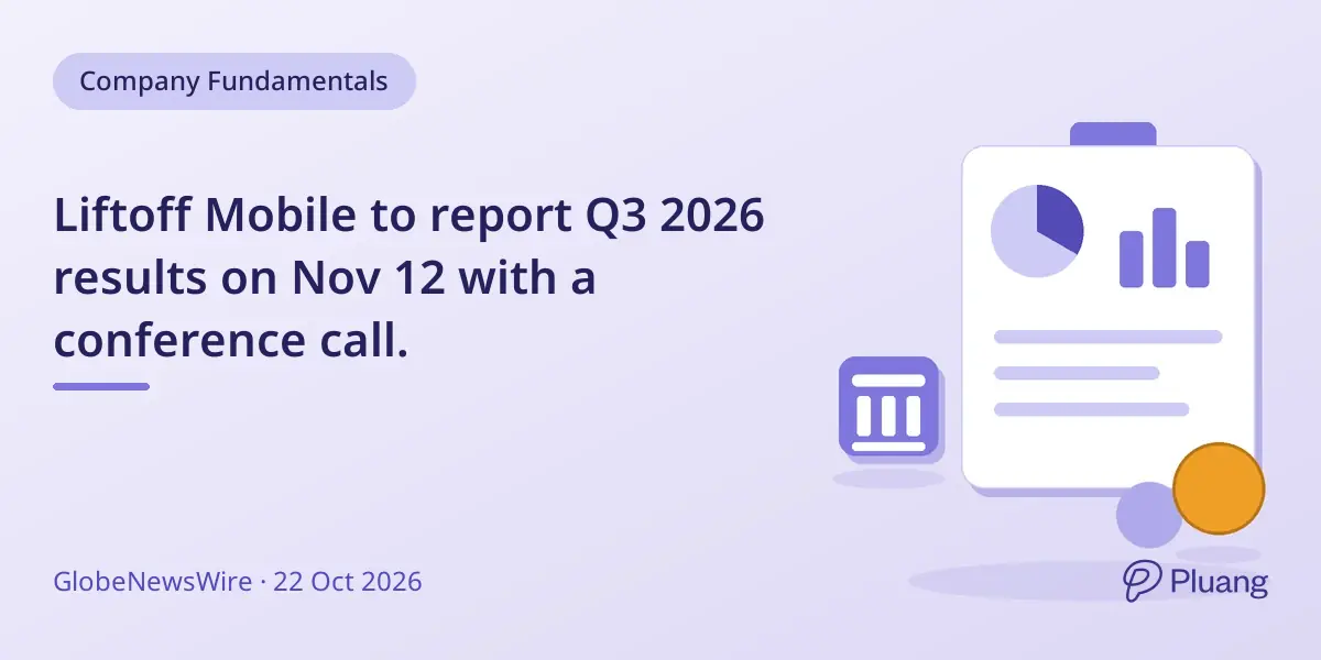 Liftoff Mobile to report Q3 2026 results on Nov 12 with a conference call.