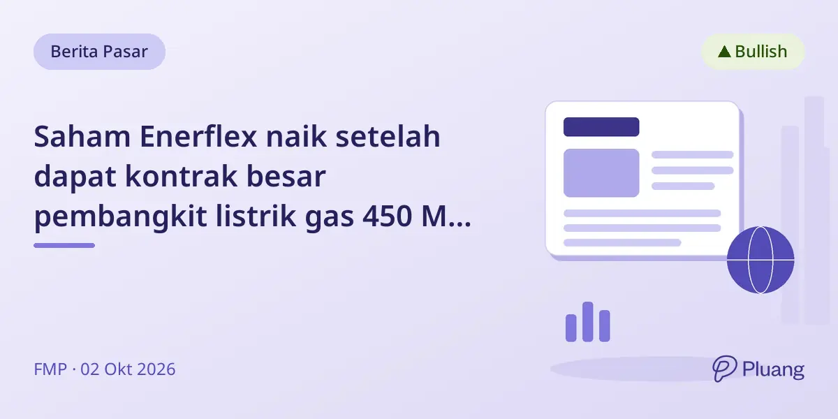 Saham Enerflex naik setelah dapat kontrak besar pembangkit listrik gas 450 MW untuk pusat data di Amerika Utara.