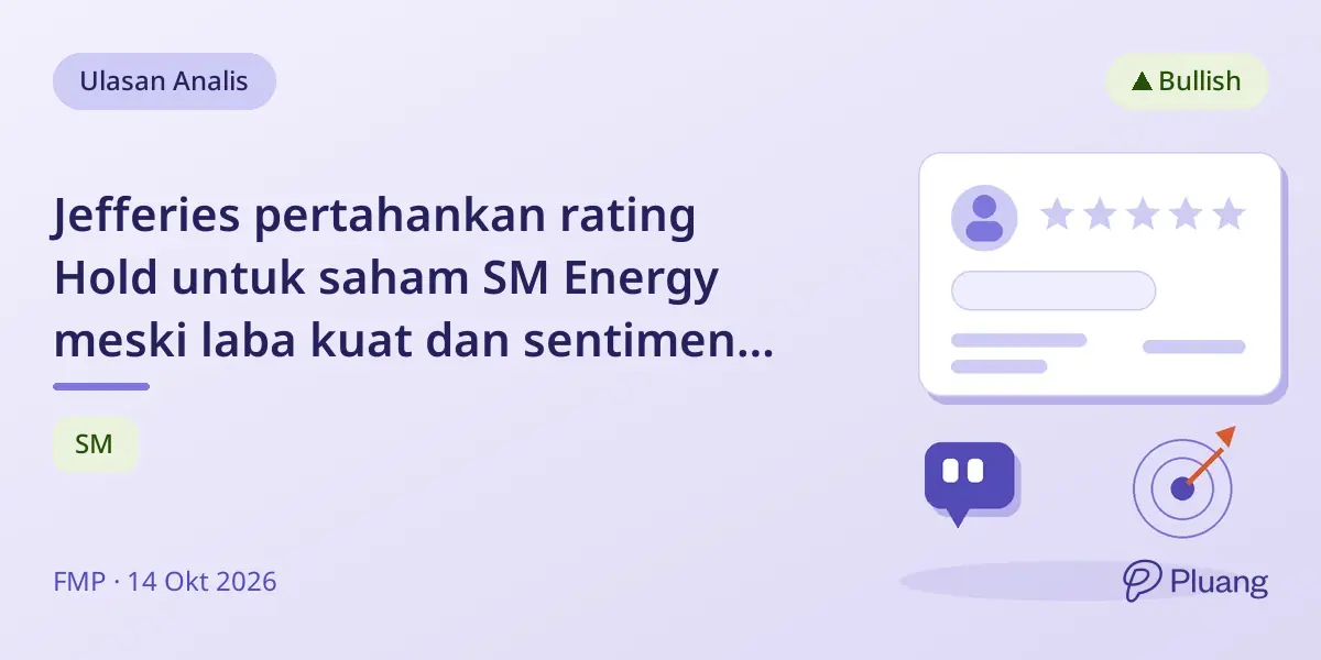 Jefferies pertahankan rating Hold untuk saham SM Energy meski laba kuat dan sentimen analis positif.