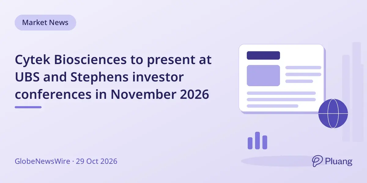 Cytek Biosciences to present at UBS and Stephens investor conferences in November 2026