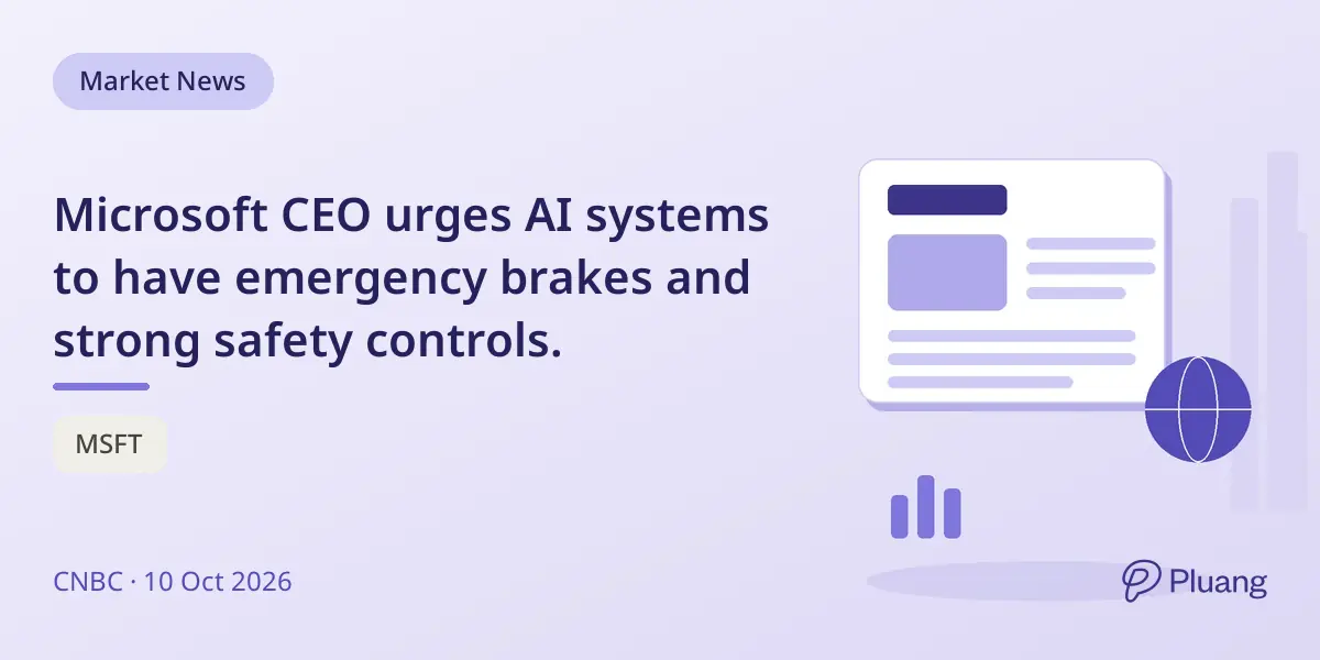 Microsoft CEO urges AI systems to have emergency brakes and strong safety controls.