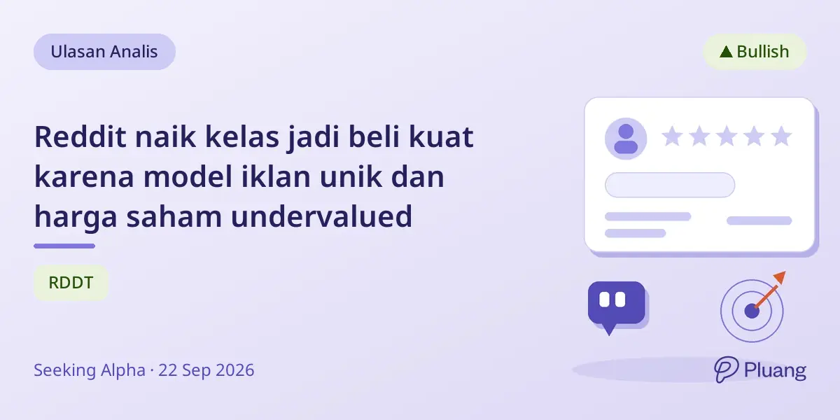 Reddit naik kelas jadi beli kuat karena model iklan unik dan harga saham undervalued
