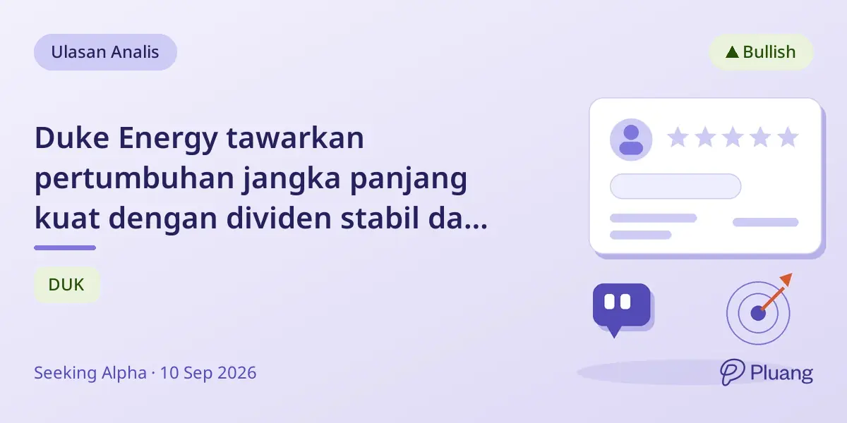 Duke Energy tawarkan pertumbuhan jangka panjang kuat dengan dividen stabil dan permintaan listrik meningkat.