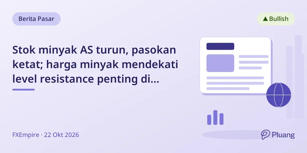 Stok minyak AS turun, pasokan ketat; harga minyak mendekati level resistance penting di tengah ketegangan geopolitik