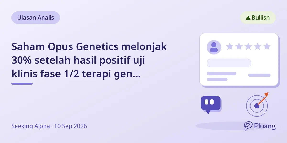 Saham Opus Genetics melonjak 30% setelah hasil positif uji klinis fase 1/2 terapi gen penyakit retina