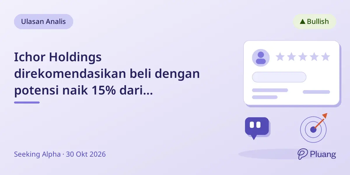 Ichor Holdings direkomendasikan beli dengan potensi naik 15% dari perbaikan margin dan prospek EPS 2027.