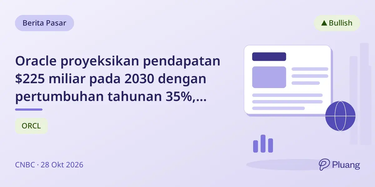 Oracle proyeksikan pendapatan $225 miliar pada 2030 dengan pertumbuhan tahunan 35%, saham melonjak.