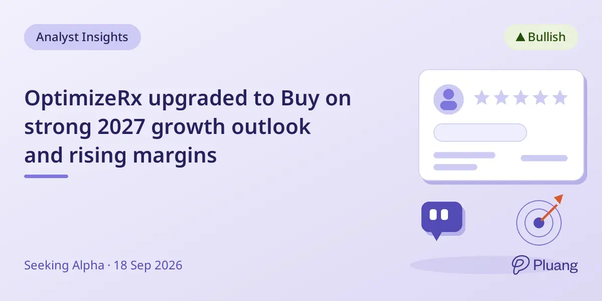 OptimizeRx upgraded to Buy on strong 2027 growth outlook and rising margins