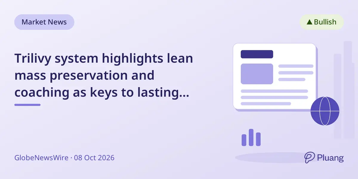 Trilivy system highlights lean mass preservation and coaching as keys to lasting weight loss success