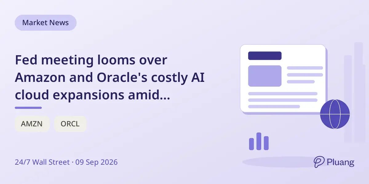 Fed meeting looms over Amazon and Oracle's costly AI cloud expansions amid negative cash flow.