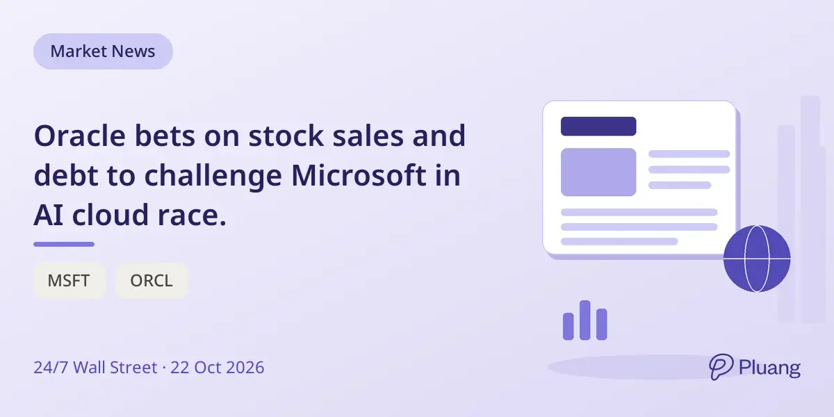 Oracle bets on stock sales and debt to challenge Microsoft in AI cloud race.