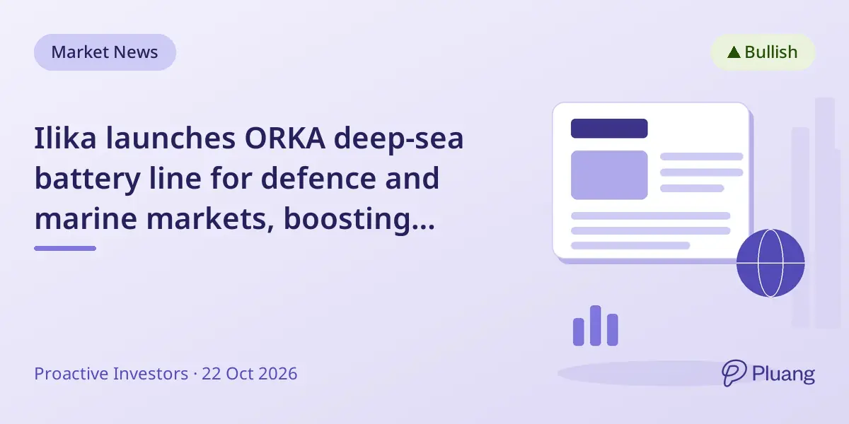 Ilika launches ORKA deep-sea battery line for defence and marine markets, boosting underwater tech applications.