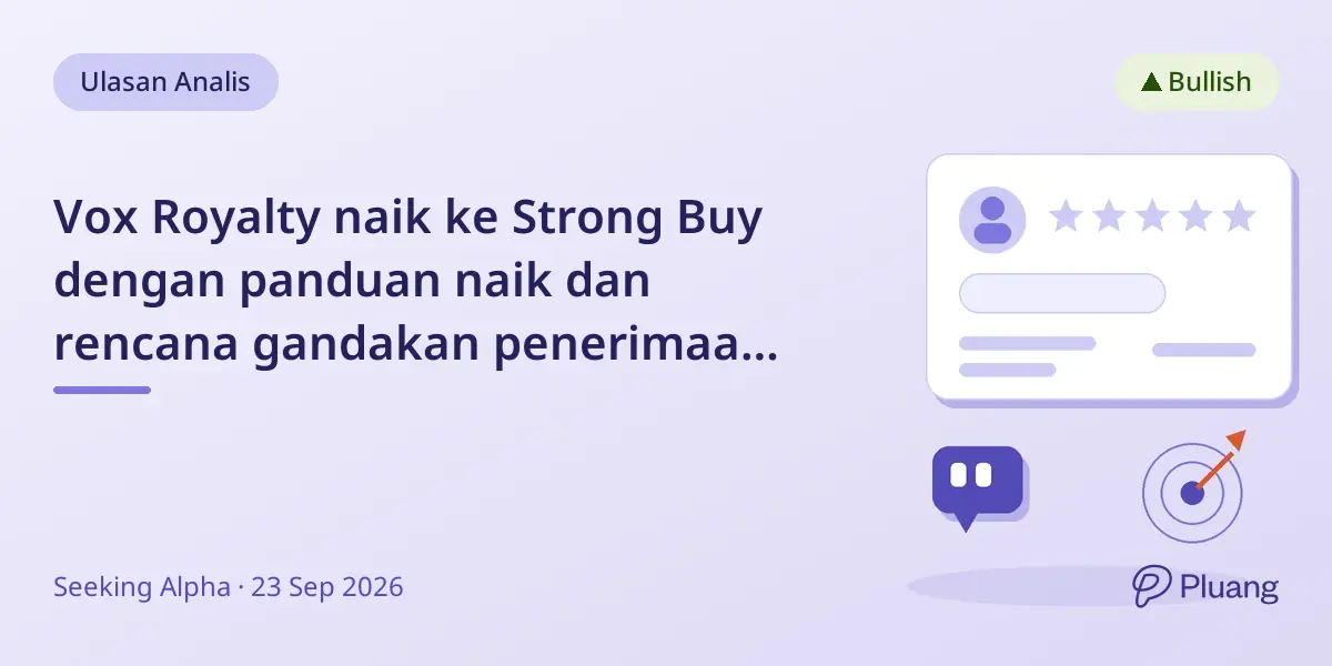 Vox Royalty naik ke Strong Buy dengan panduan naik dan rencana gandakan penerimaan hingga 2030.