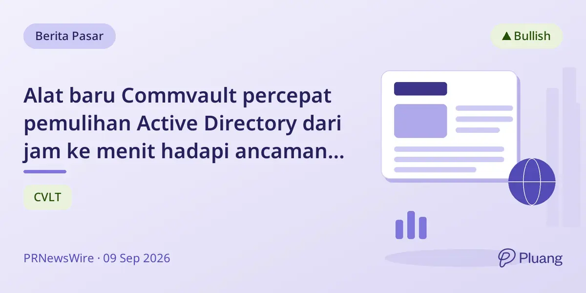 Alat baru Commvault percepat pemulihan Active Directory dari jam ke menit hadapi ancaman siber meningkat