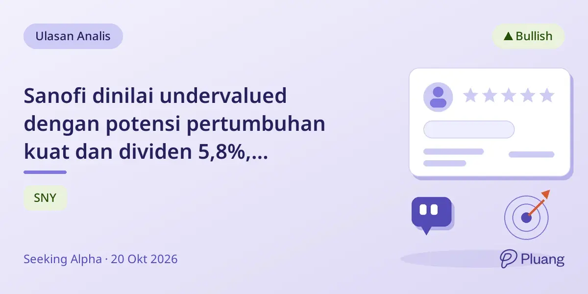 Sanofi dinilai undervalued dengan potensi pertumbuhan kuat dan dividen 5,8%, rekomendasi Beli dipertahankan.