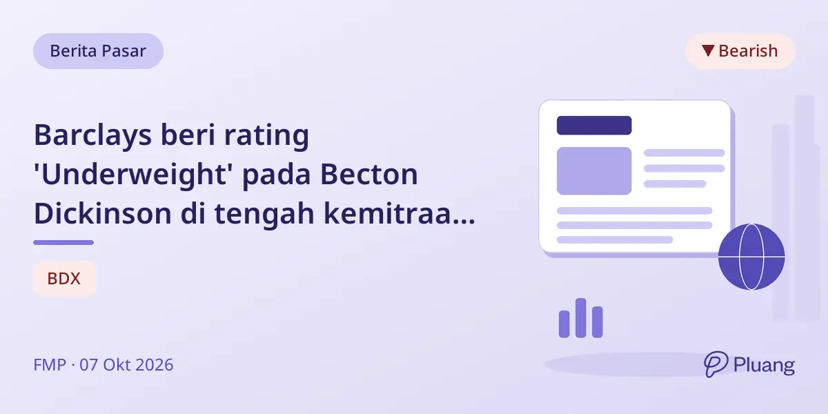 Barclays beri rating 'Underweight' pada Becton Dickinson di tengah kemitraan manufaktur AS senilai $3 miliar