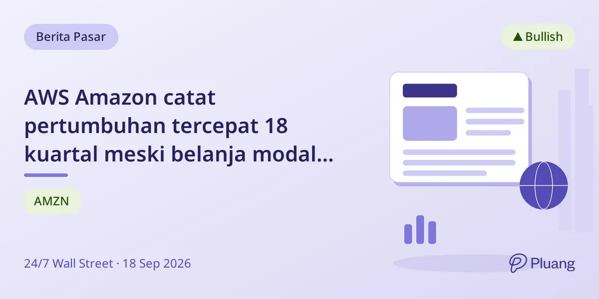 AWS Amazon catat pertumbuhan tercepat 18 kuartal meski belanja modal tinggi.