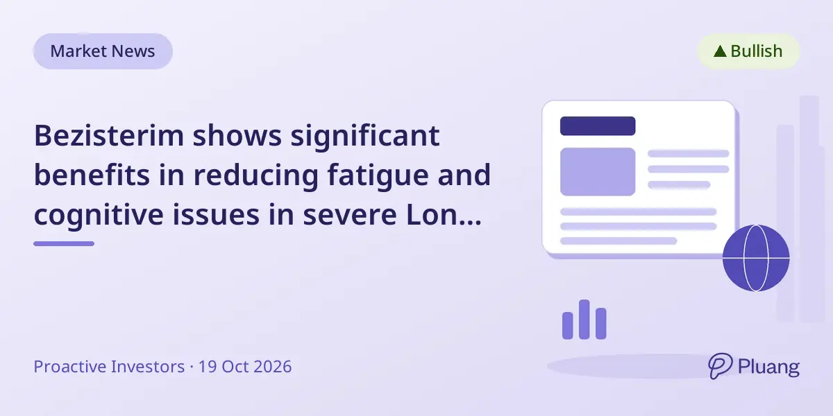 Bezisterim shows significant benefits in reducing fatigue and cognitive issues in severe Long COVID patients.