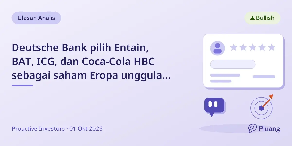 Deutsche Bank pilih Entain, BAT, ICG, dan Coca-Cola HBC sebagai saham Eropa unggulan Q4 2026
