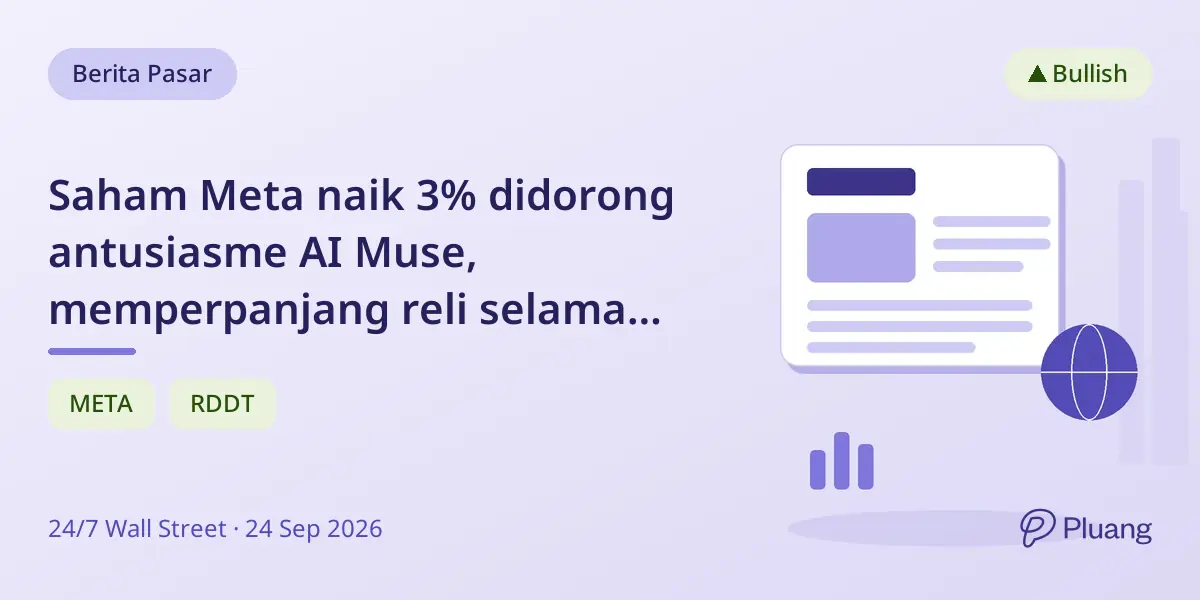 Saham Meta naik 3% didorong antusiasme AI Muse, memperpanjang reli selama sebulan.